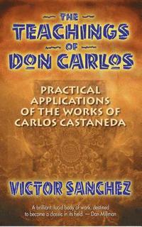 bokomslag The Teachings of Don Carlos