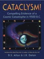 bokomslag Cataclysm!: Compelling Evidence of a Cosmic Catastrophe in 9500 B.C.