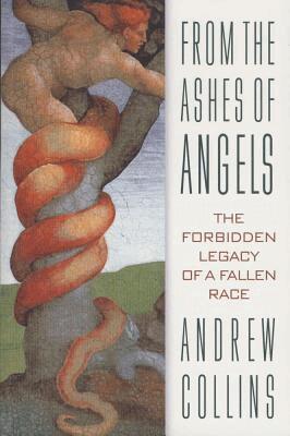 Andrew Collins - From the Ashes of Angels: The Forbidden Legacy of a Fallen Race, Häftad