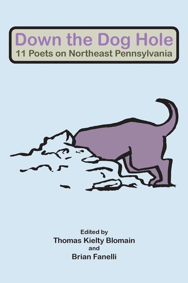 Thomas Kielty Blomain, Brian Fanelli - Down the Dog Hole, Häftad