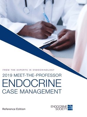 Susan A. Sherman, Susan a. Sherman - 2019 Meet-the-Professor Endocrine Case Management, Inbunden
