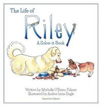 bokomslag The Life of Riley: A Solve-it Book, Repetitive Version