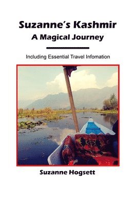 Suzanne's Kashmir: A Magical Journey 1