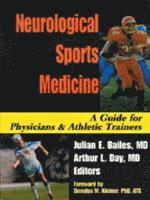Neurological Sports Medicine: A Guide for Physicians and Athletic Trainers