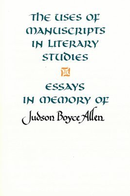 Penelope R. Doob, Charlotte C. Morse, Marjorie C. Woods - Uses of Manuscripts in Literary Studies, Häftad