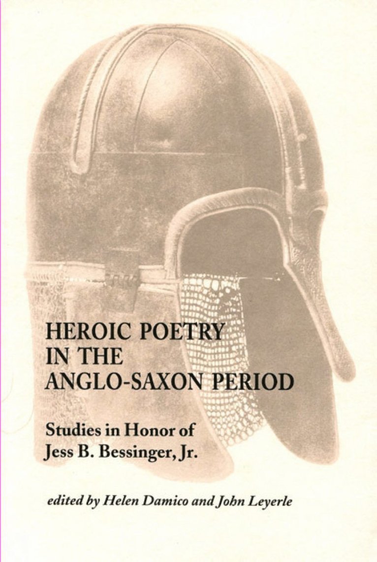 Helen Damico, John Leyerle - Heroic Poetry in the Anglo-Saxon Period, Häftad
