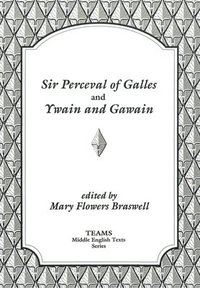 bokomslag Sir Perceval of Galles and Ywain and Gawain