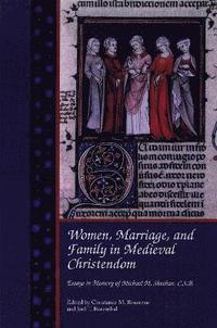bokomslag Women, Marriage, and Family in Medieval Christendom