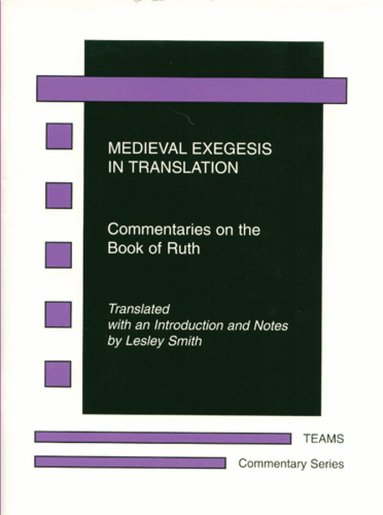 Lesley Smith - Medieval Exegesis in Translation, Häftad