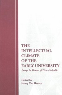 bokomslag The Intellectual Climate of the Early University