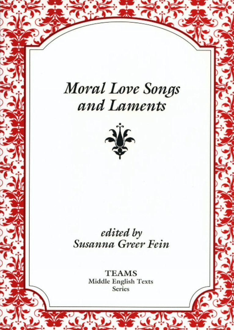 Susanna Greer Fein - Moral Love Songs and Laments, Häftad
