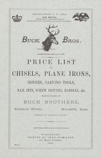 bokomslag Buck Brothers Price List of Chisels, Plane Irons, Gouges, Carving Tools, Nail Sets, Screw Drivers, Handles, & c.