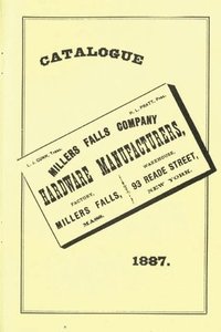 bokomslag Millers Falls Co. 1887 Catalog