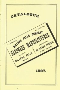 bokomslag Millers Falls Co. 1887 Catalog