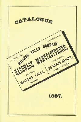 Millers Falls Co. 1887 Catalog 1