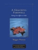 A Graceful Farewell: Putting Your Affairs in Order 1