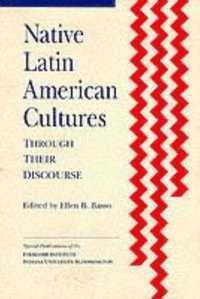 bokomslag Native Latin American Cultures Through Their Discourse