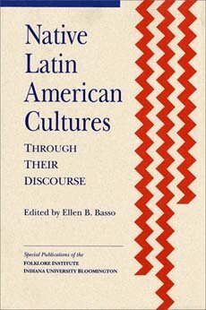 Ellen B. Basso, Ellen B. Basso - Native Latin American Cultures Through Their Discourse, Häftad