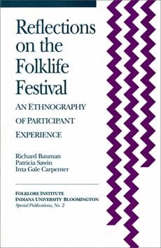 Richard Bauman, Patricia Sawin, Inta Gale Carpenter, Richard Anderson - Reflections on the Folklife Festival, Häftad