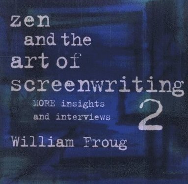 bokomslag Zen & the Art of Screenwriting 2