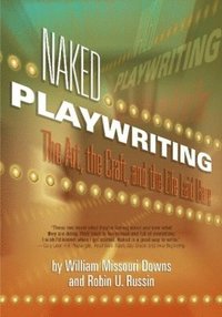 bokomslag Naked Playwriting