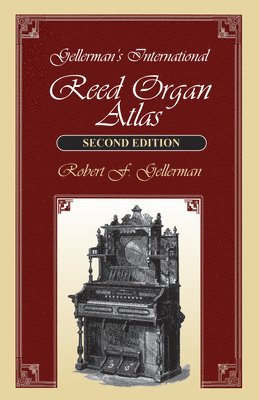 bokomslag Gellerman's International Reed Organ Atlas