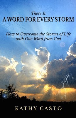 There is a Word for Every Storm 1