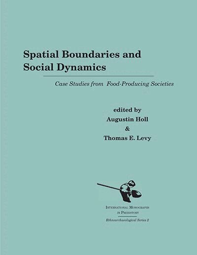 Augustin Holl, Thomas Evan Levy - Spatial Boundaries and Social Dynamics, Häftad