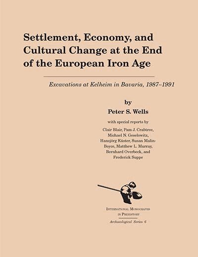 Peter S. Wells - Settlement, Economy, and Cultural Change at the End of the European Iron Age, Häftad