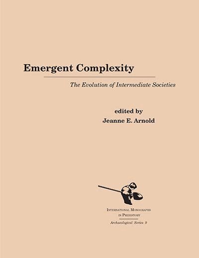 Jeanne E. Arnold - Emergent Complexity, Inbunden