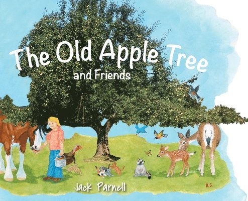 The Old Apple Tree and Friends 1