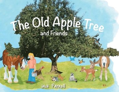 bokomslag The Old Apple Tree and Friends