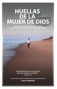 bokomslag Huellas De La Mujer De Dios