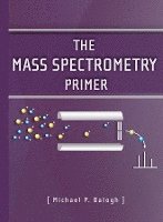bokomslag Mass Spectrometry Primer