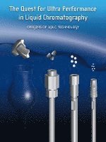 Quest For Ultra Performance In Liquid Chromatography 1