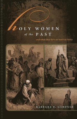 Holy Women of the Past 1