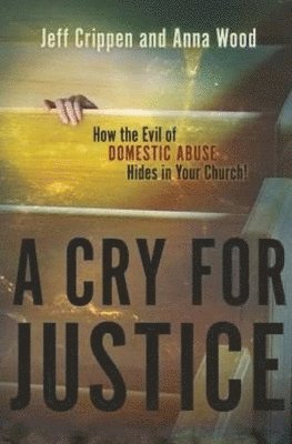 Jeff Crippen, Anna Wood - Cry for Justice, Häftad
