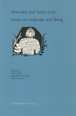 Textuality and Subjectivity: Essays on Language and Being