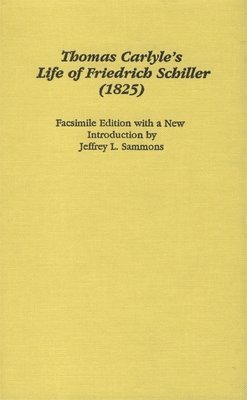 bokomslag Thomas Carlyle's The Life of Friedrich Schiller