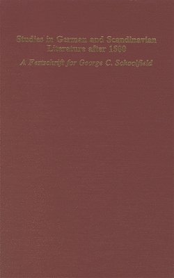 bokomslag Studies in German & Scandinavian Lit. After 1500: A Festschrift in Honor of George C. Schoolfield