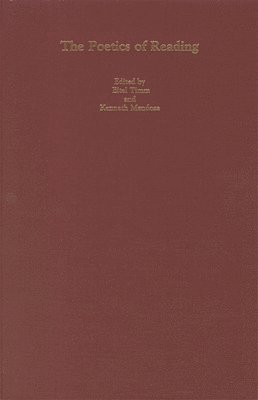 Eitel Timm, Kenneth Mendoza - The Poetics of Reading, Inbunden