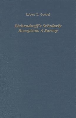 bokomslag Eichendorff's Scholarly Reception