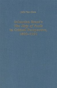 bokomslag Sebastian Brant's the Ship of Fools in Critical Perspective, 1800-1991