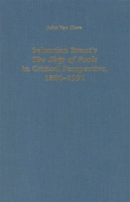 bokomslag Sebastian Brant's the Ship of Fools in Critical Perspective, 1800-1991
