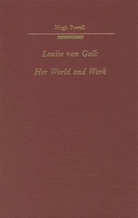 bokomslag Louise Von Gall: Her World and Her Work