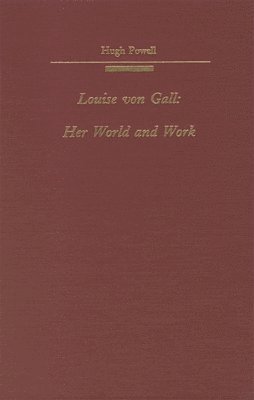 bokomslag Louise Von Gall: Her World and Her Work