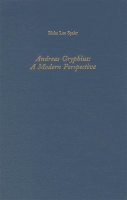 bokomslag Andreas Gryphius: A Modern Perspective