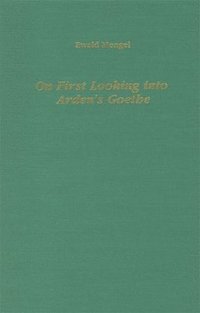 bokomslag On First Looking Into Arden's Goethe: Adaptations and Translations of Classical German Plays for the Modern English Stage