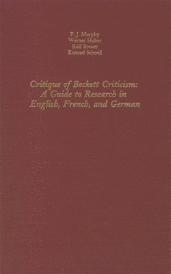 bokomslag Critique of Beckett Criticism: [A a Guide to Research in English, French and German
