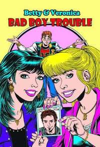 bokomslag Betty & Veronica Bad Boy Trouble